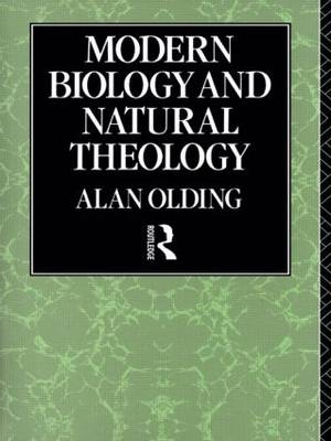 Modern Biology & Natural Theology -  Alan Olding