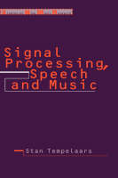 Signal Processing, Speech and Music - 