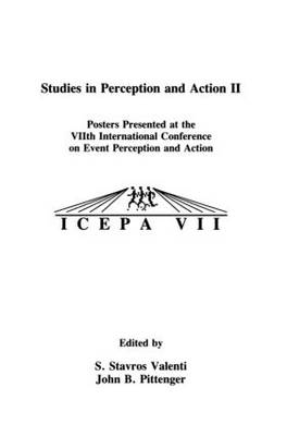 Studies in Perception and Action II - 