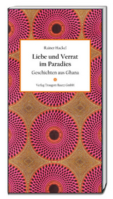 Liebe und Verrat im Paradies - Rainer Hackel