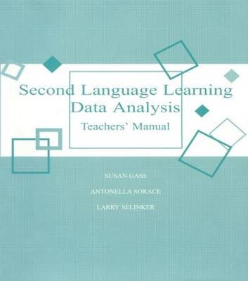 Second Language Teacher Manual 2nd -  Susan M. Gass,  Larry Selinker,  Antonella Sorace