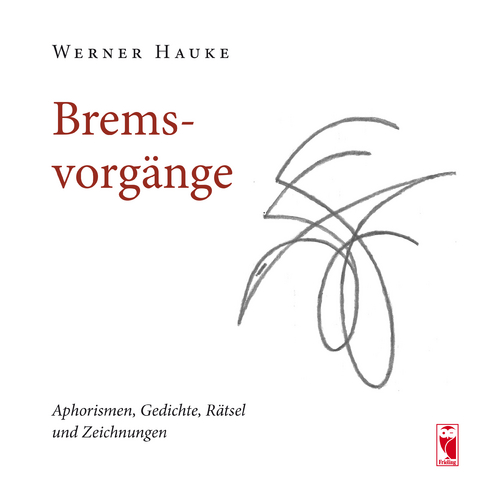 Bremsvorgänge - Werner Hauke