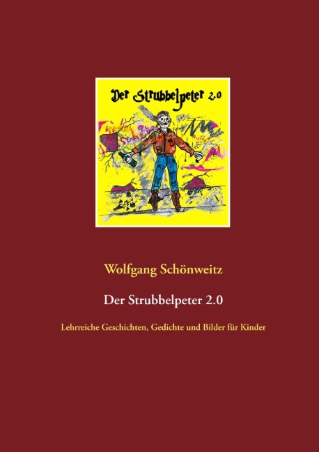 Der Strubbelpeter 2.0 - Wolfgang Schönweitz