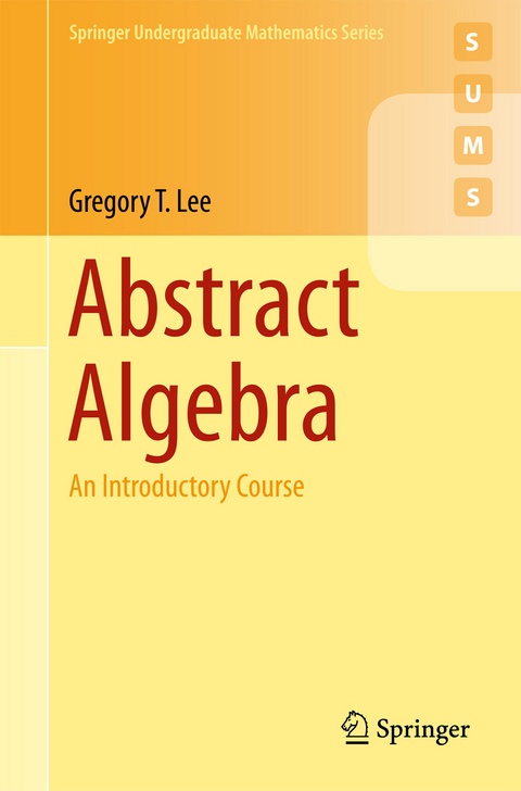 Abstract Algebra - Gregory T. Lee