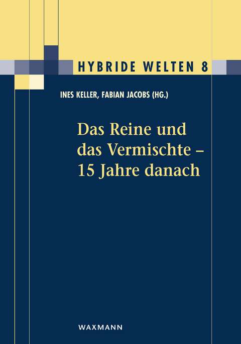 Das Reine und das Vermischte - 15 Jahre danach - 