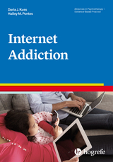 Internet Addiction - Daria Kuss, Halley Pontes