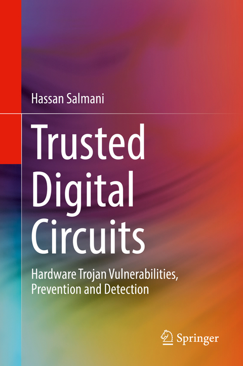 Trusted Digital Circuits - Hassan Salmani