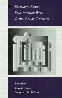 Exploring Family Relationships With Other Social Contexts - 
