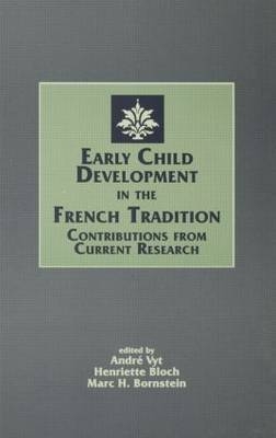Early Child Development in the French Tradition - 