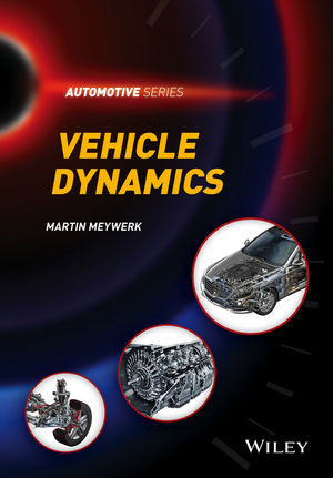 Vehicle Dynamics -  Martin Meywerk