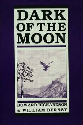 Dark of the Moon -  William Berney,  Howard Richardson