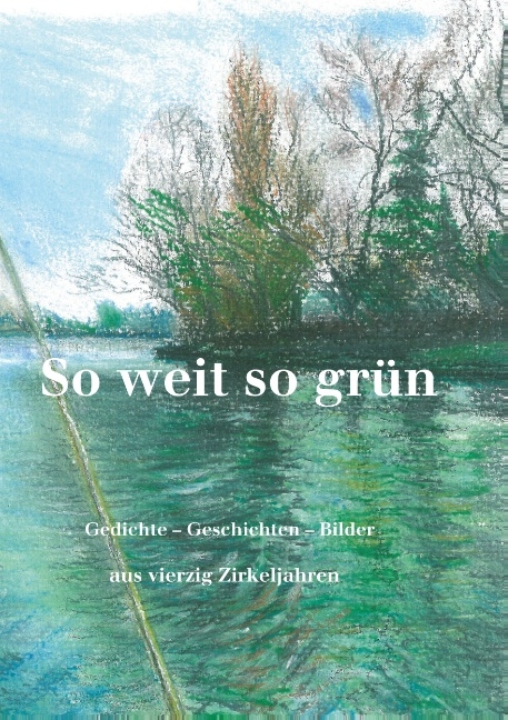 So weit so grün - 