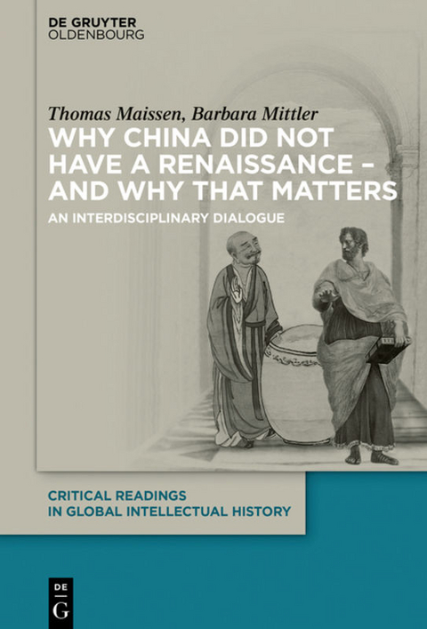 Why China did not have a Renaissance – and why that matters - Thomas Maissen, Barbara Mittler