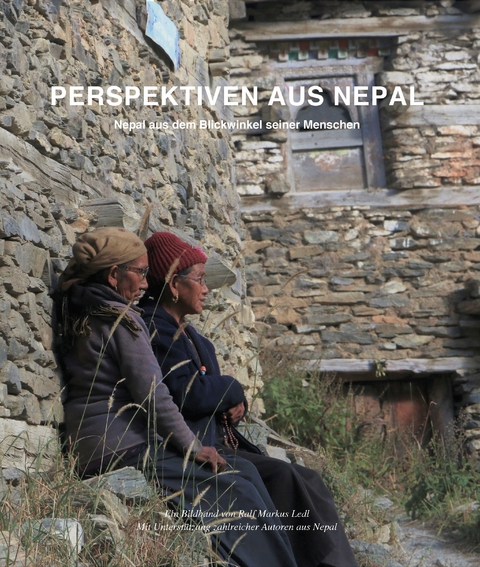 Perspektiven aus Nepal - Ralf Markus Ledl