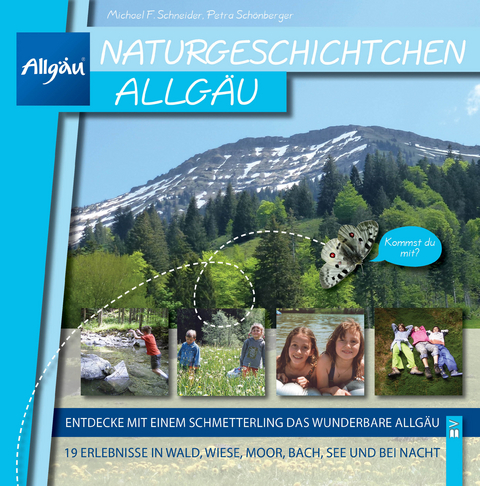 Naturgeschichtchen Allgäu - Michael Schneider, Petra Schönberger