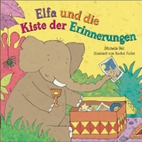 Elfa und die Kiste der Erinnerungen - Bell, Michelle