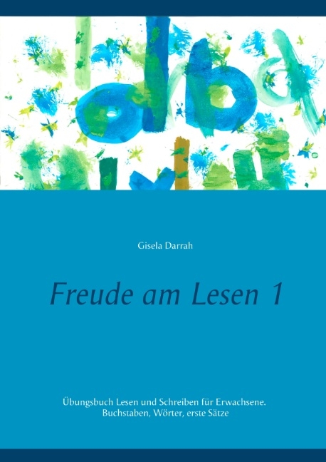 Freude am Lesen 1 - Gisela Darrah