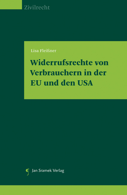 Widerrufsrechte von Verbrauchern in der EU und den USA - Lisa Fleißner