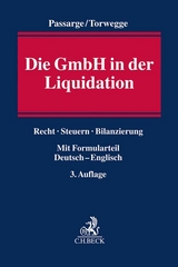 Die GmbH in der Liquidation - Passarge, Malte; Torwegge, Christoph