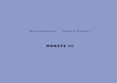Monate III - Nora Schattauer - 