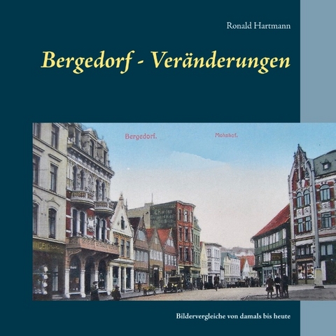 Bergedorf - Veränderungen - Ronald Hartmann