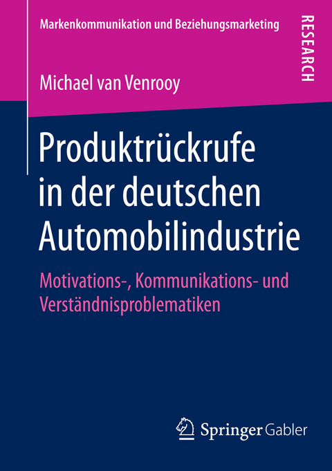 Produktrückrufe in der deutschen Automobilindustrie - Michael van Venrooy