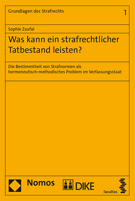 Was kann ein strafrechtlicher Tatbestand leisten? - Sophie Zaufal