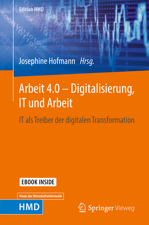Arbeit 4.0 – Digitalisierung, IT und Arbeit - 