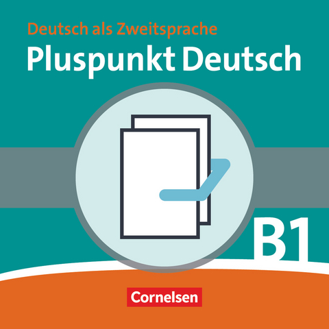 Pluspunkt Deutsch - Der Integrationskurs Deutsch als Zweitsprache - Ausgabe 2009 - B1: Gesamtband - Joachim Schote, Friederike Jin