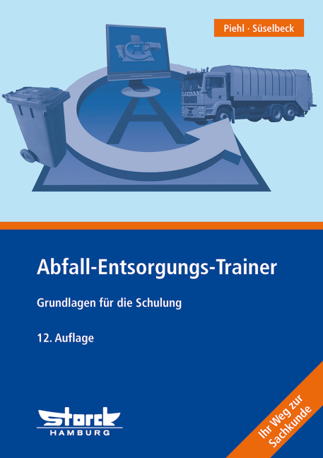 Abfall-Entsorgungs-Trainer - Thorsten Piehl, Gerhard Süselbeck