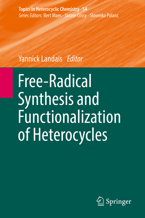 Free-Radical Synthesis and Functionalization of Heterocycles - 