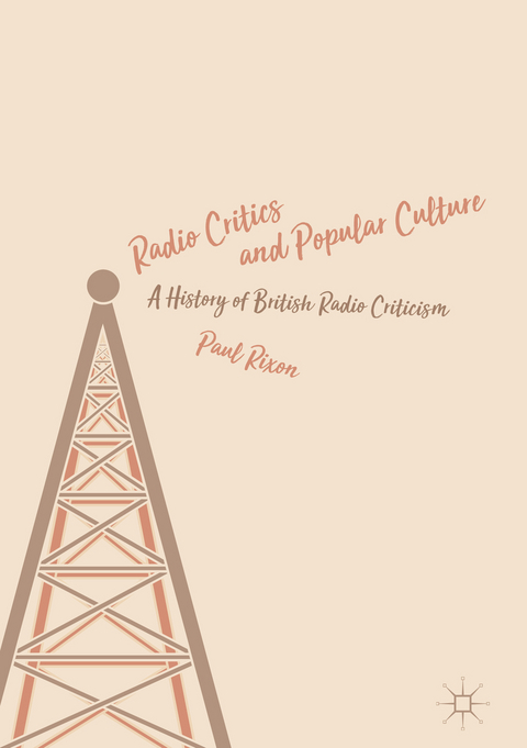 Radio Critics and Popular Culture - Paul Rixon