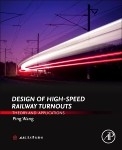 Design of High-Speed Railway Turnouts -  Ping Wang