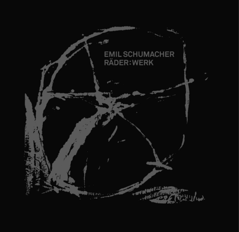 Räder:Werk - Emil Schumacher