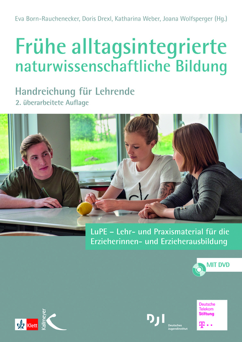 Frühe alltagsintegrierte naturwissenschaftliche Bildung - 