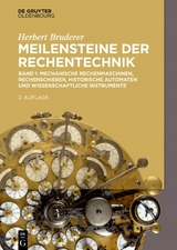 Herbert Bruderer: Meilensteine der Rechentechnik / Mechanische Rechenmaschinen, Rechenschieber, historische Automaten und wissenschaftliche Instrumente - Herbert Bruderer