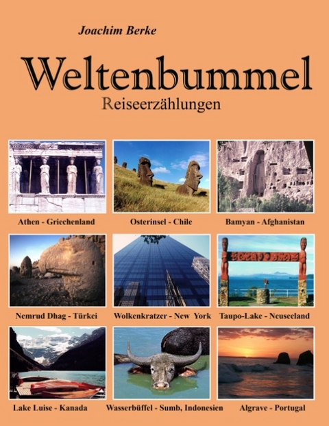 Weltenbummel - Joachim Berke