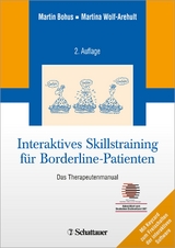 Interaktives Skillstraining für Borderline-Patienten - Bohus, Martin; Wolf-Arehult, Martina