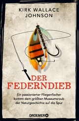 Der Federndieb - Kirk Wallace Johnson