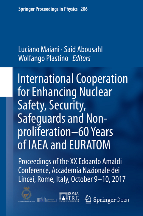 International Cooperation for Enhancing Nuclear Safety, Security, Safeguards and Non-proliferation–60 Years of IAEA and EURATOM - 