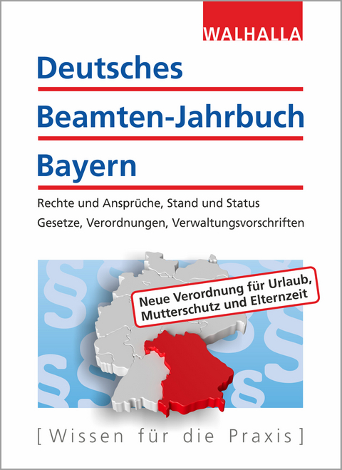 Deutsches Beamten-Jahrbuch Bayern Jahresband 2018 -  Walhalla Fachredaktion
