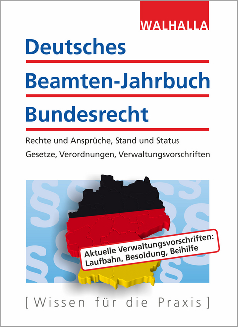 Deutsches Beamten-Jahrbuch Bundesrecht Jahresband 2018 -  Walhalla Fachredaktion