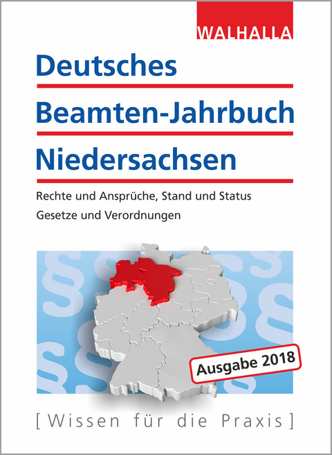 Deutsches Beamten-Jahrbuch Niedersachsen Jahresband 2018 -  Walhalla Fachredaktion