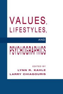 Values, Lifestyles, and Psychographics - 