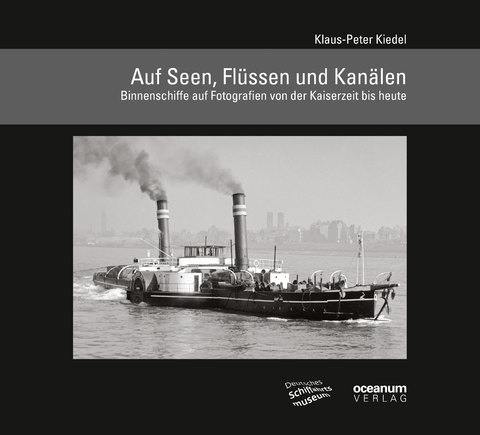 Auf Seen, Flüssen und Kanälen - Klaus P Kiedel