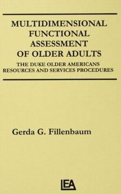 Multidimensional Functional Assessment of Older Adults -  Gerda G. Fillenbaum