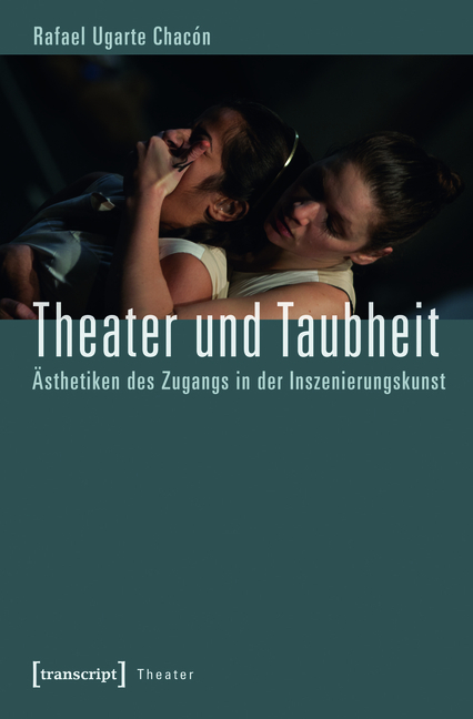 Theater und Taubheit - Rafael Ugarte Chacón