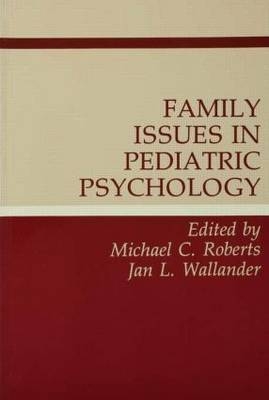 Family Issues in Pediatric Psychology - 