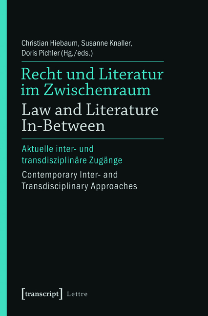 Recht und Literatur im Zwischenraum / Law and Literature In-Between - 