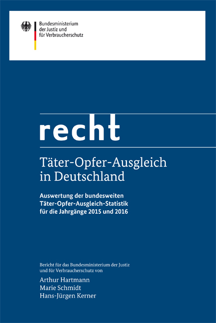 Täter-Opfer-Ausgleich in Deutschland - Arthur Hartmann, Marie Schmidt, Hans-Jürgen Kerner